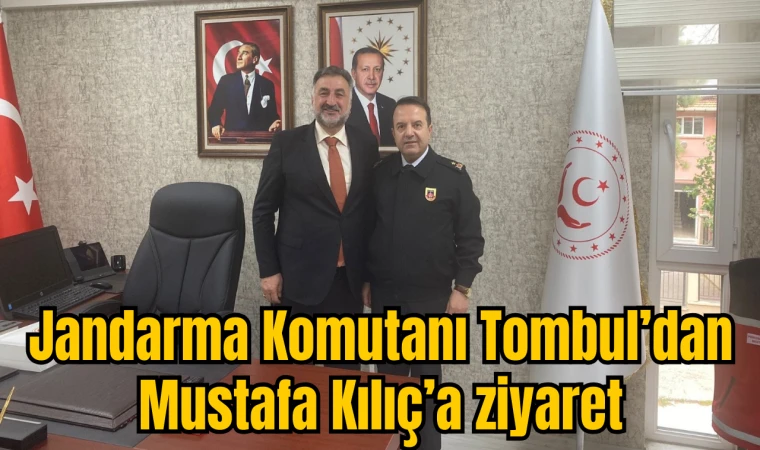 Jandarma Komutanı Tombul’dan Mustafa Kılıç’a ziyaret