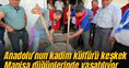 Anadolu’nun kadim kültürü keşkek Manisa düğünlerinde yaşatılıyor