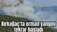 Kırkağaç'ta orman yangını tekrar başladı