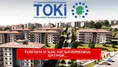 TOKİ'den 51 ilde 540 gayrimenkul satıyor...
