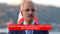 Bakan Uraloğlu müjdeyi verdi yüzde 98'i tamamlandı