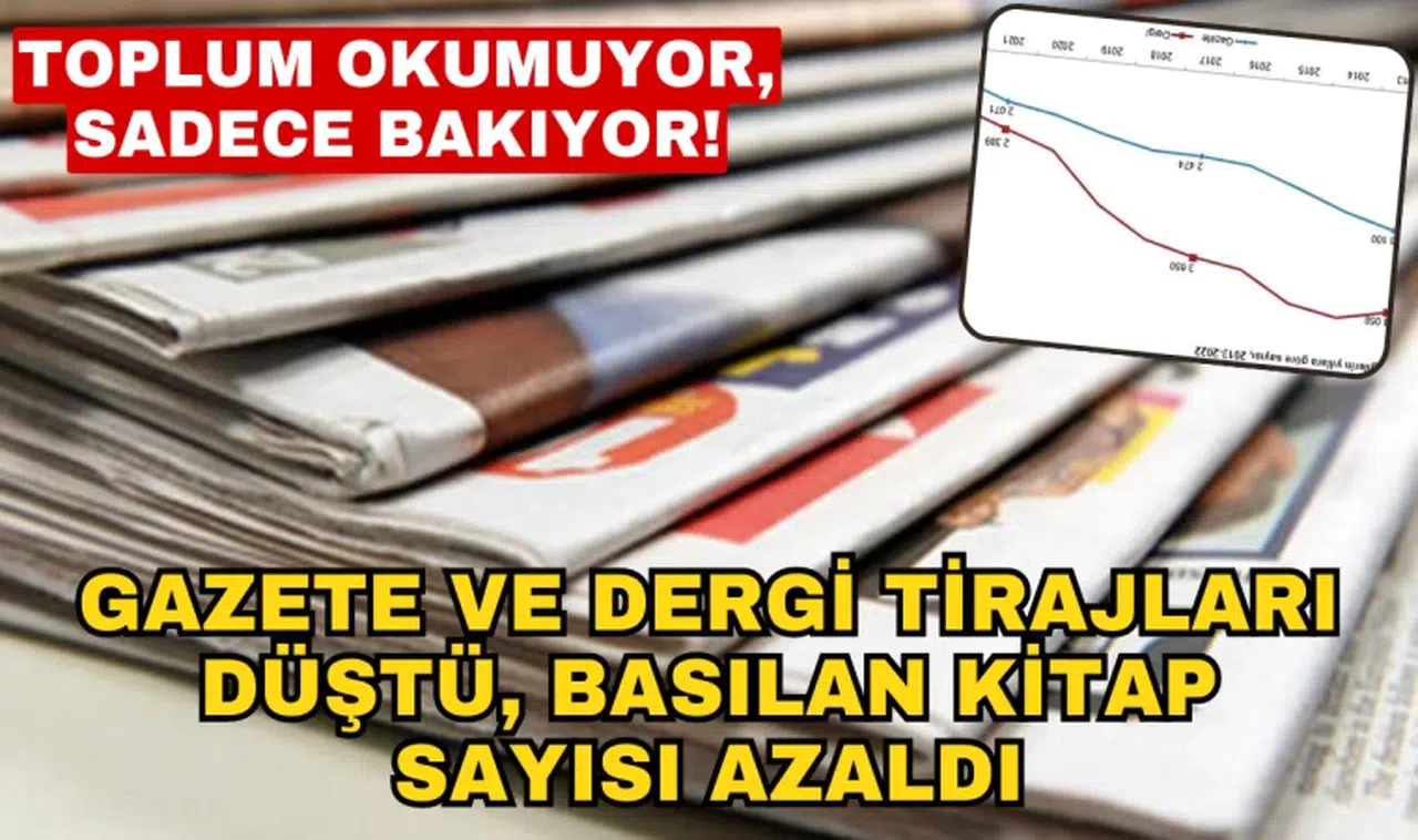 Gazete ve dergi tirajları düştü, basılan kitap sayısı azaldı: Toplum okumuyor, sadece bakıyor!