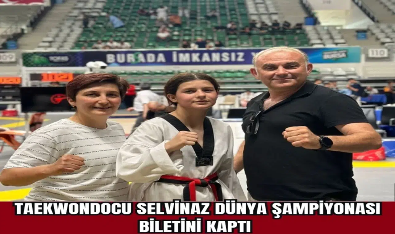 Taekwondocu Selvinaz Dünya Şampiyonası biletini kaptı
