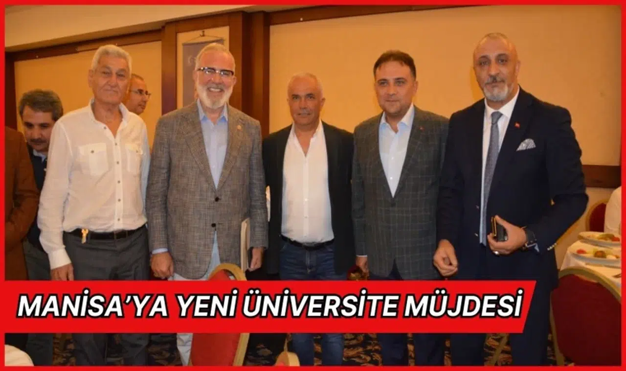 Manisa’ya Yeni Üniversite Müjdesi 