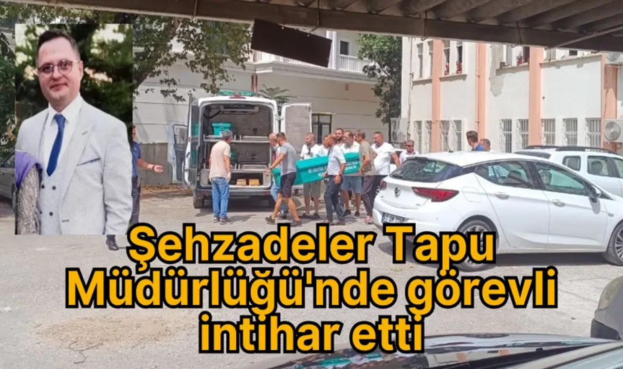 Şehzadeler Tapu Müdürlüğü'nde görevli intihar etti