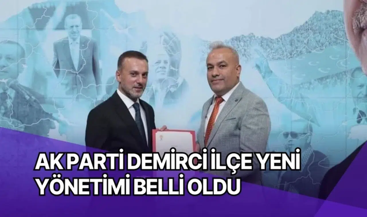 AK Parti Demirci İlçe yeni yönetimi belli oldu 