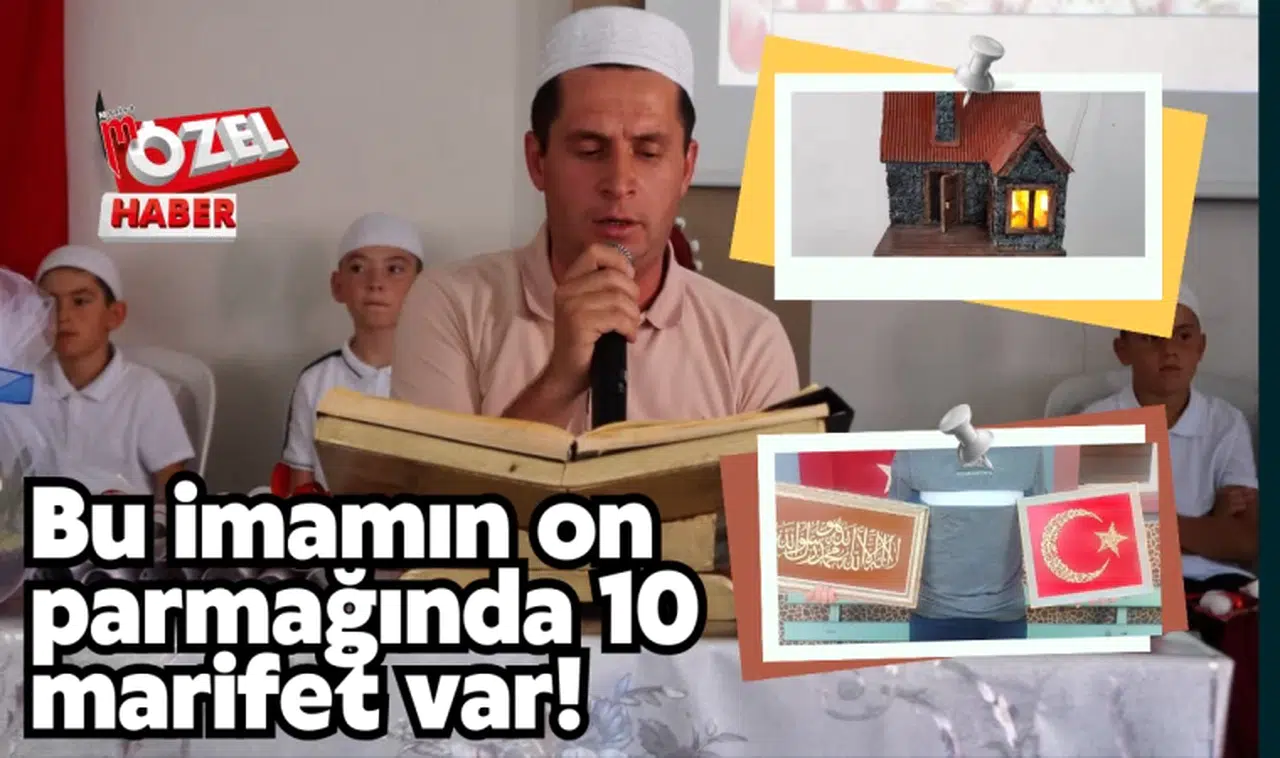 Bu imamın on parmağında 10 marifet var!
