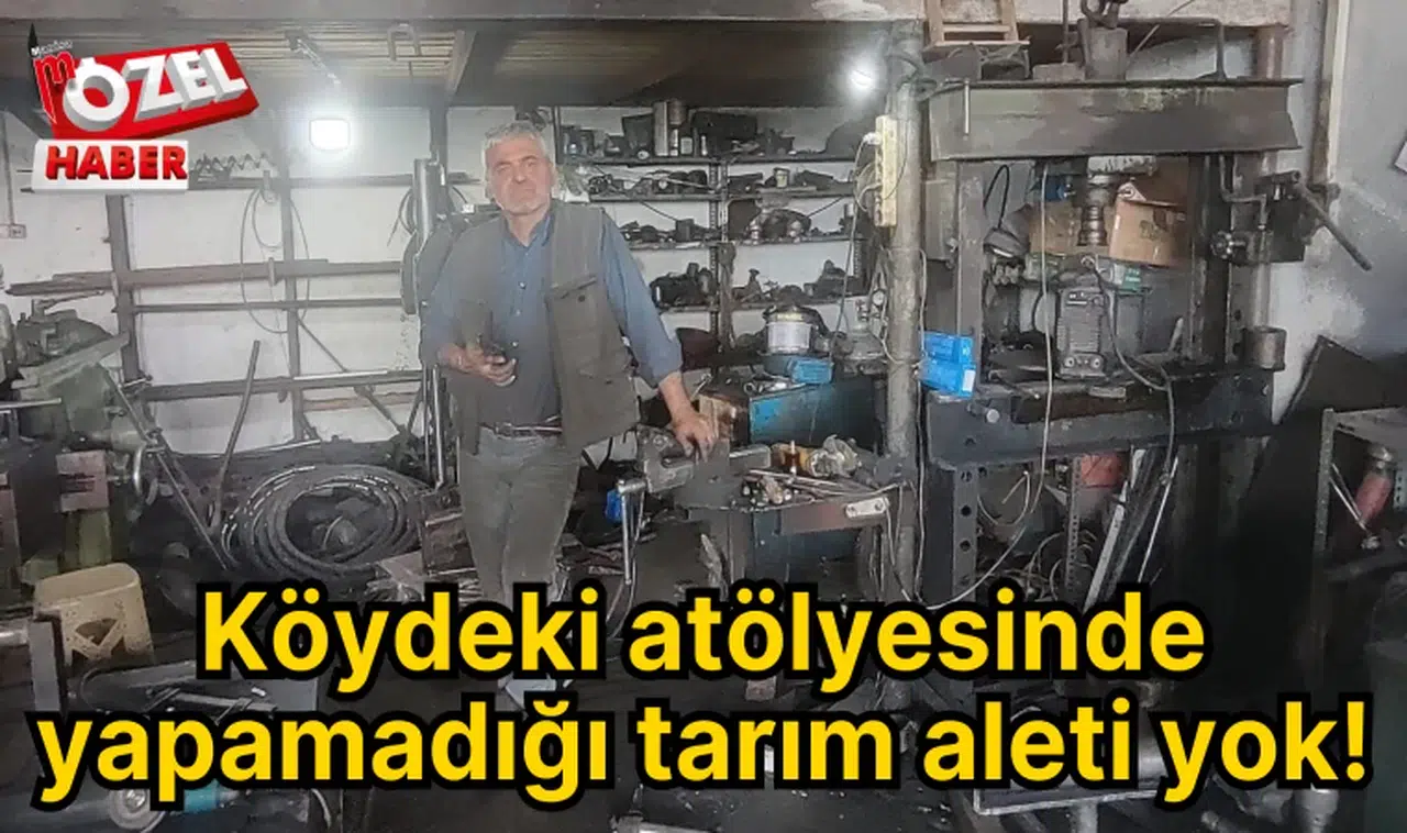 Köydeki atölyesinde yapamadığı tarım aleti yok!