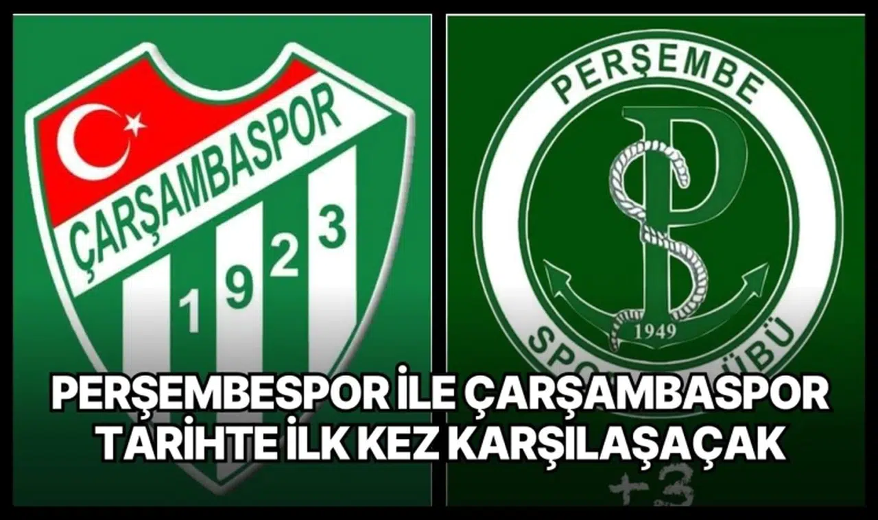Perşembespor ile Çarşambaspor tarihte ilk kez karşılaşaçak: Haftanın hangi günü kazanacak?
