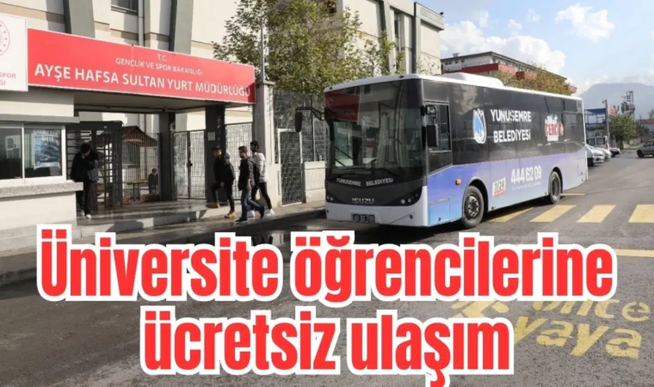 Üniversite öğrencilerine ücretsiz ulaşım
