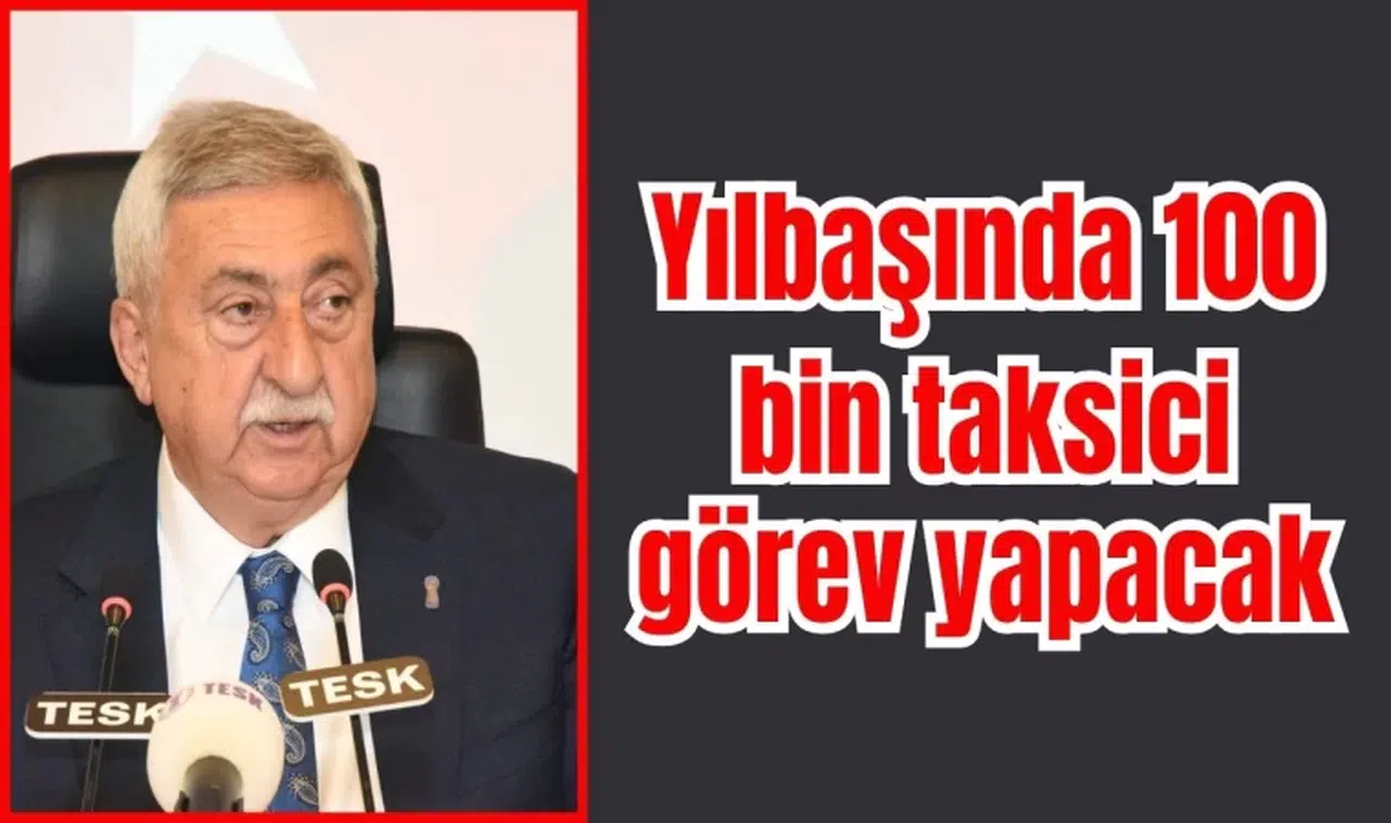 Yılbaşında 100 bin taksici görev yapacak 