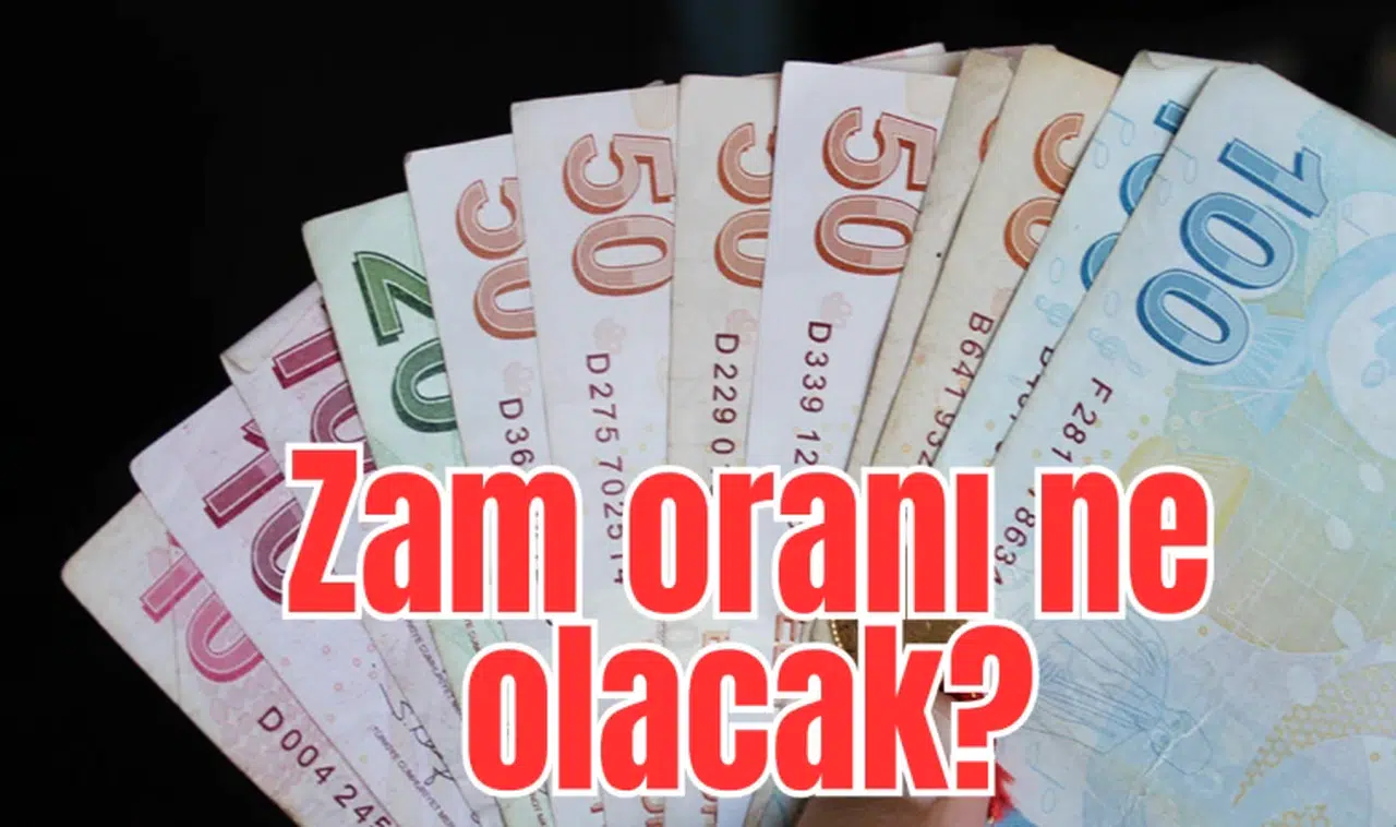 Zam oranı ne olacak?