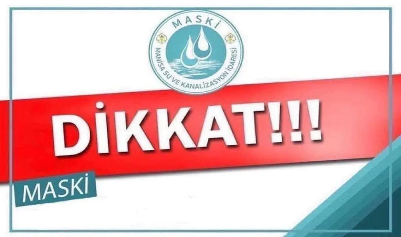 Manisa'da 3 ayrı mahallede planlı su kesintisi uyarısı