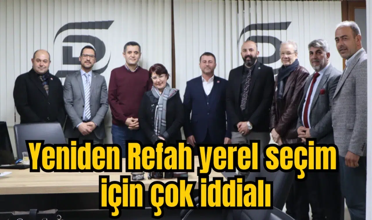 Yeniden Refah yerel seçim için çok iddialı