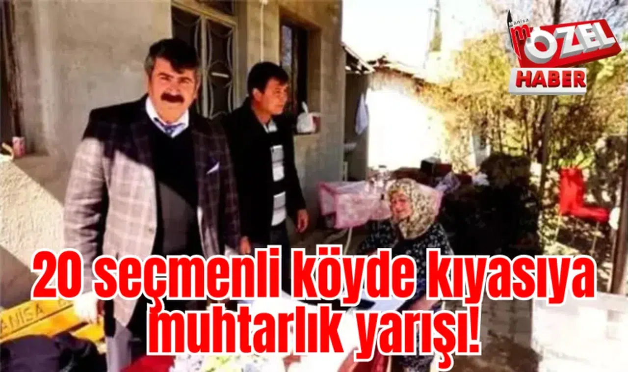 20 seçmenli köyde kıyasıya muhtarlık yarışı!
