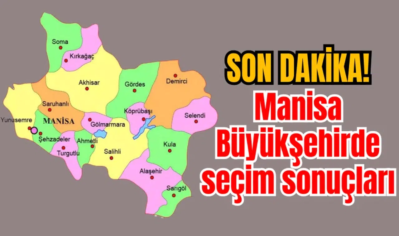 Manisa Büyükşehirde seçim sonuçları