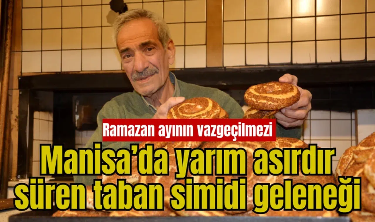 Manisa’da yarım asırdır süren taban simidi geleneği