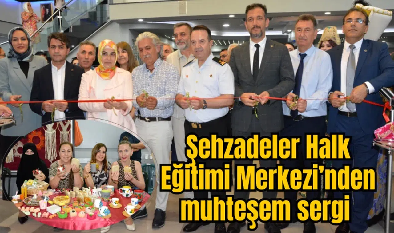Şehzadeler Halk Eğitimi Merkezi’nden muhteşem sergi 