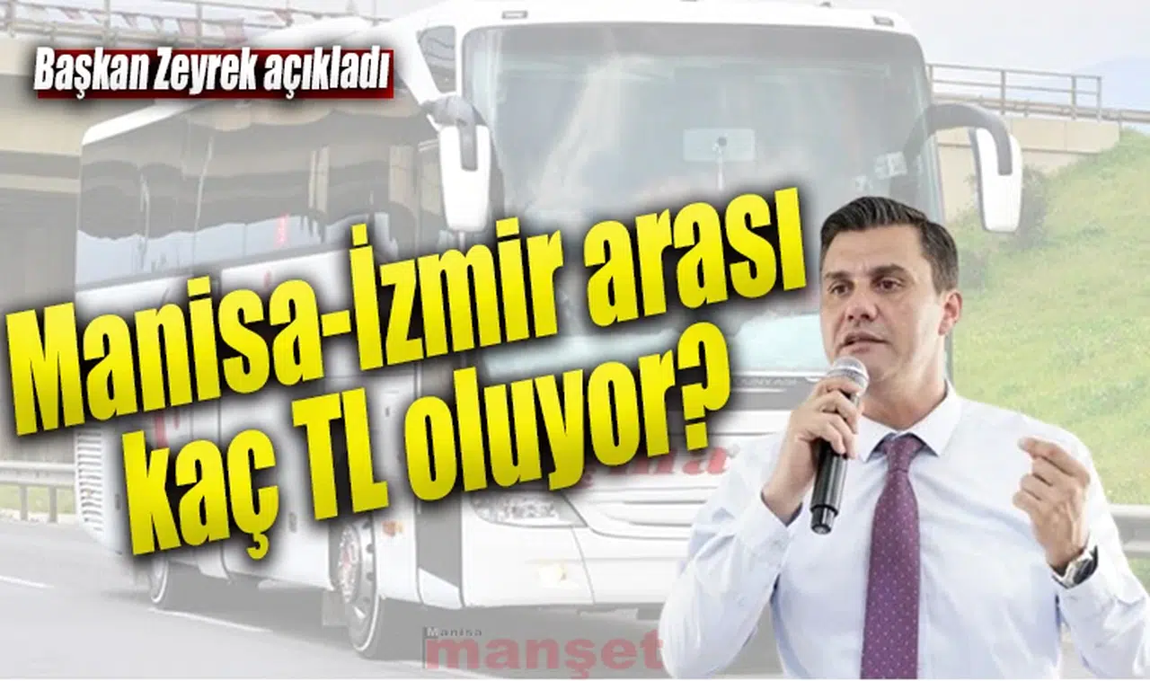 Manisa-İzmir arası kaç TL oluyor?