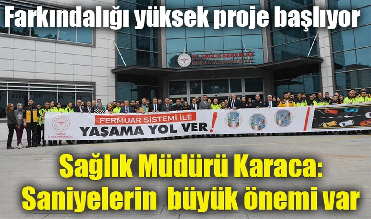 Sağlık Müdürü Karaca: Acil hizmetlerde saniyelerin çok büyük önemi var 
