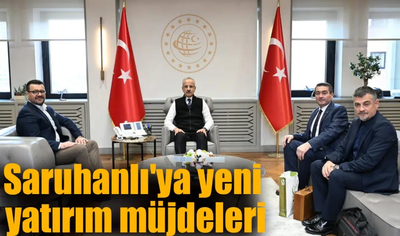 Saruhanlı'ya yeni sağlık ve ulaşım yatırımları