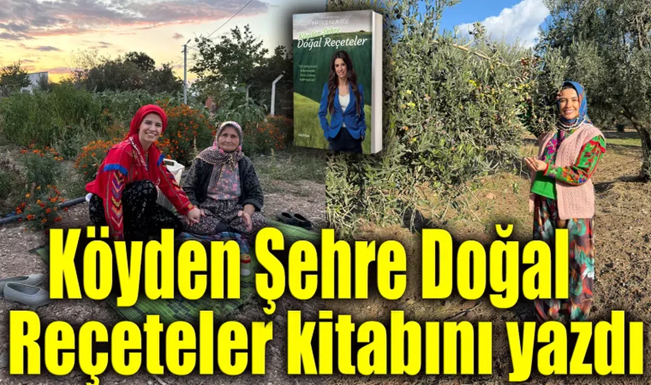 Köyden Şehre Doğal Reçeteler kitabını yazdı 