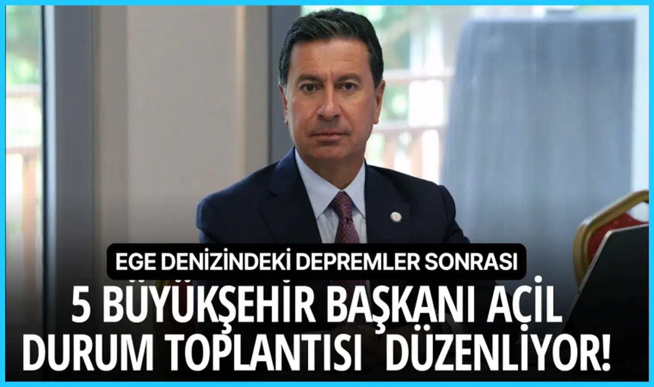 5 Büyükşehir Başkanı acil durum toplantısı  düzenliyor!