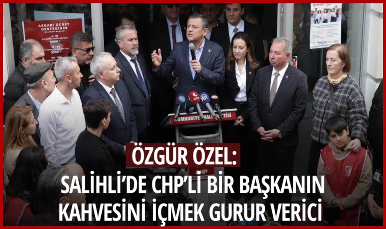 CHP lideri Özgür Özel Salihli Belediyesi’ni ziyaret etti 