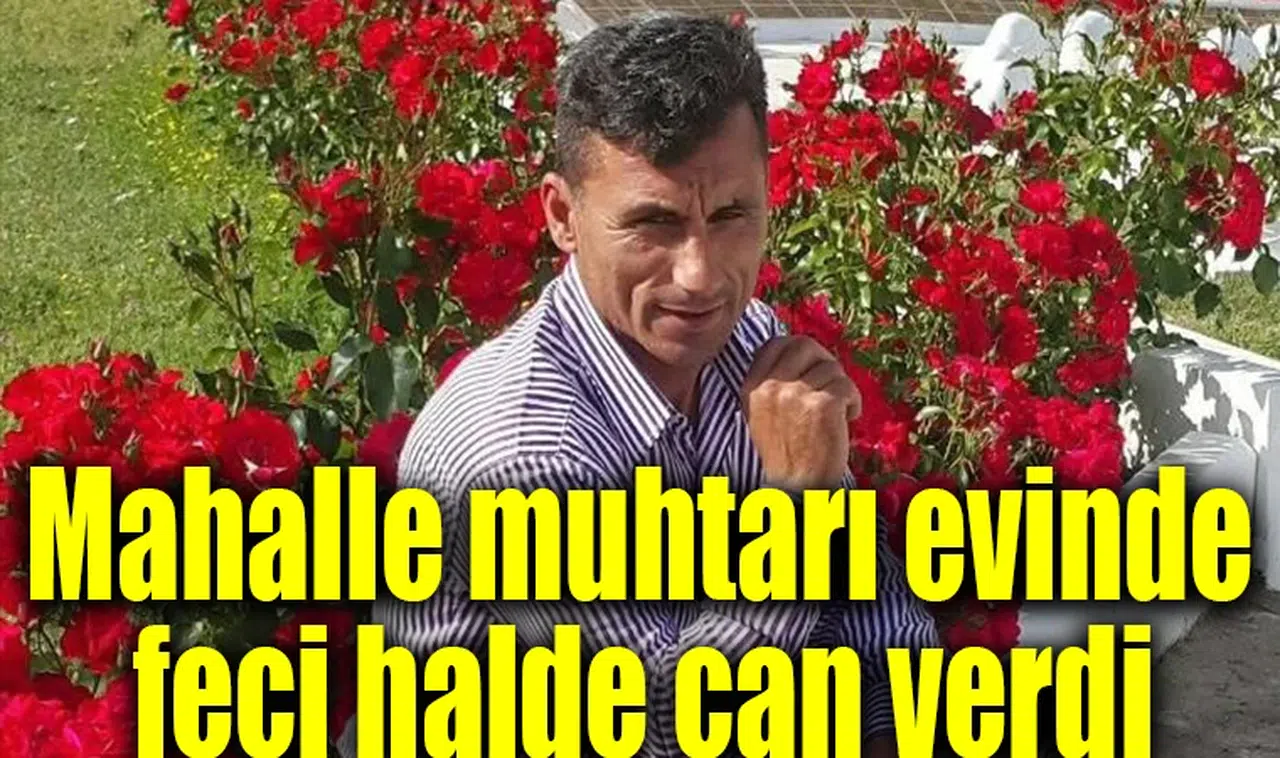 Kömür kovasıyla yatan muhtar hayatını kaybetti