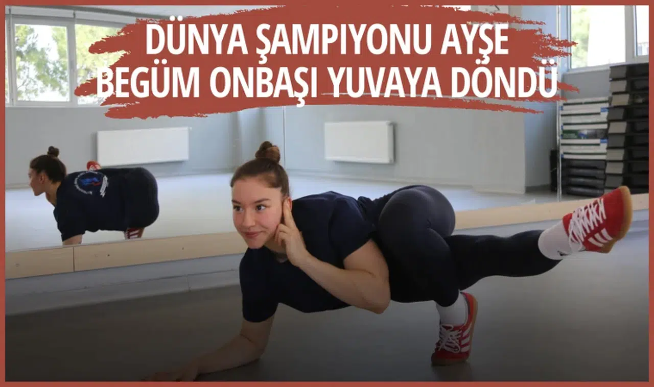 Dünya şampiyonu Ayşe Begüm Onbaşı ilk kulübüne geri döndü