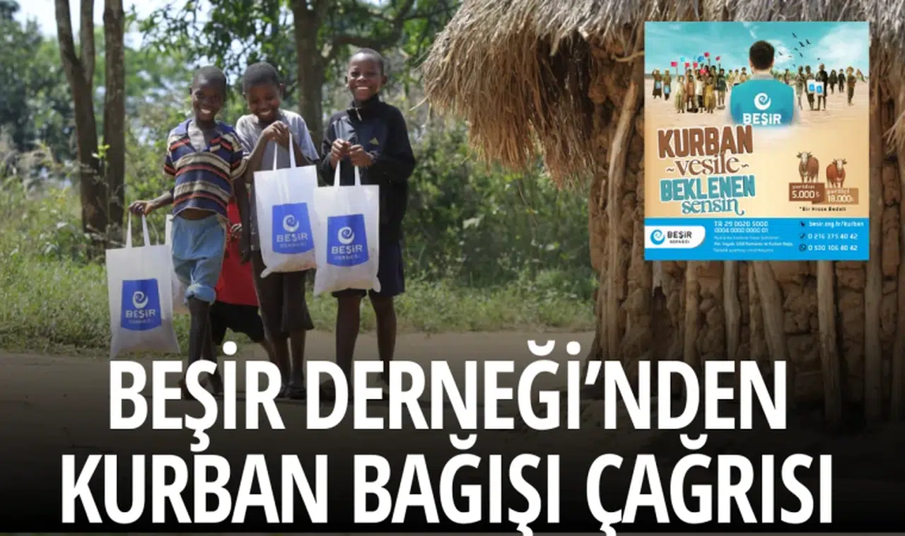 Beşir Derneği’nden kurban bağışı çağrısı