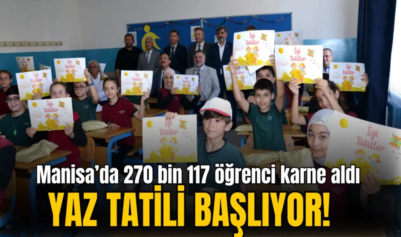 Manisa’da 270 bin 117 öğrenci karne aldı