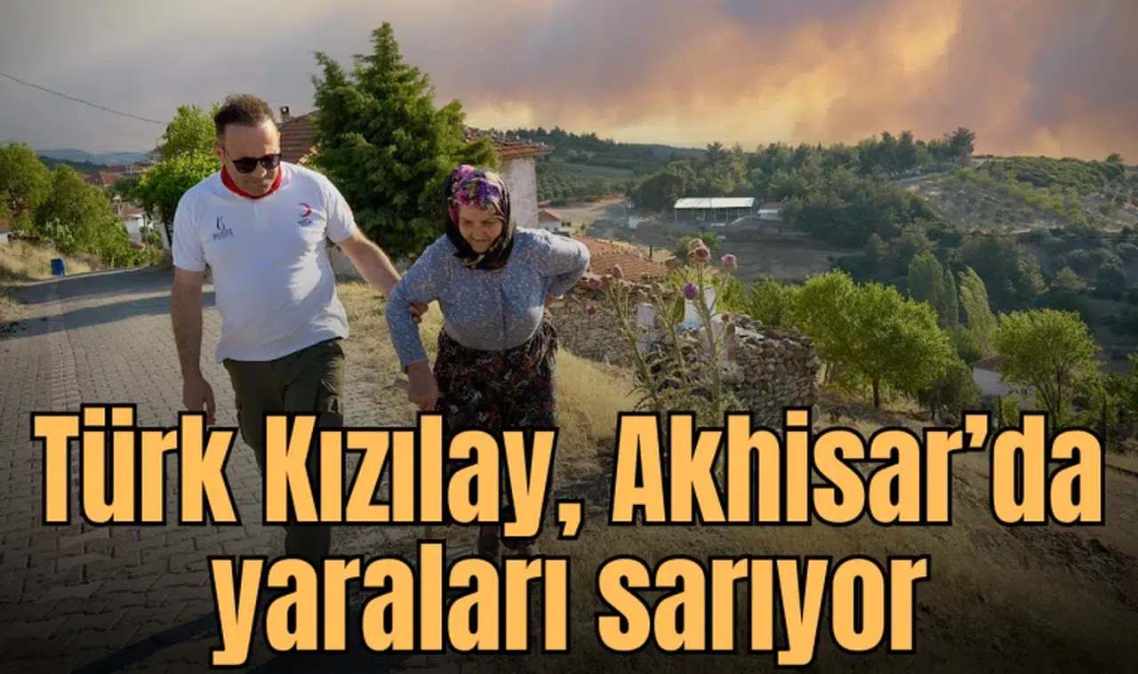 Türk Kızılay, Akhisar’da yaraları sarıyor