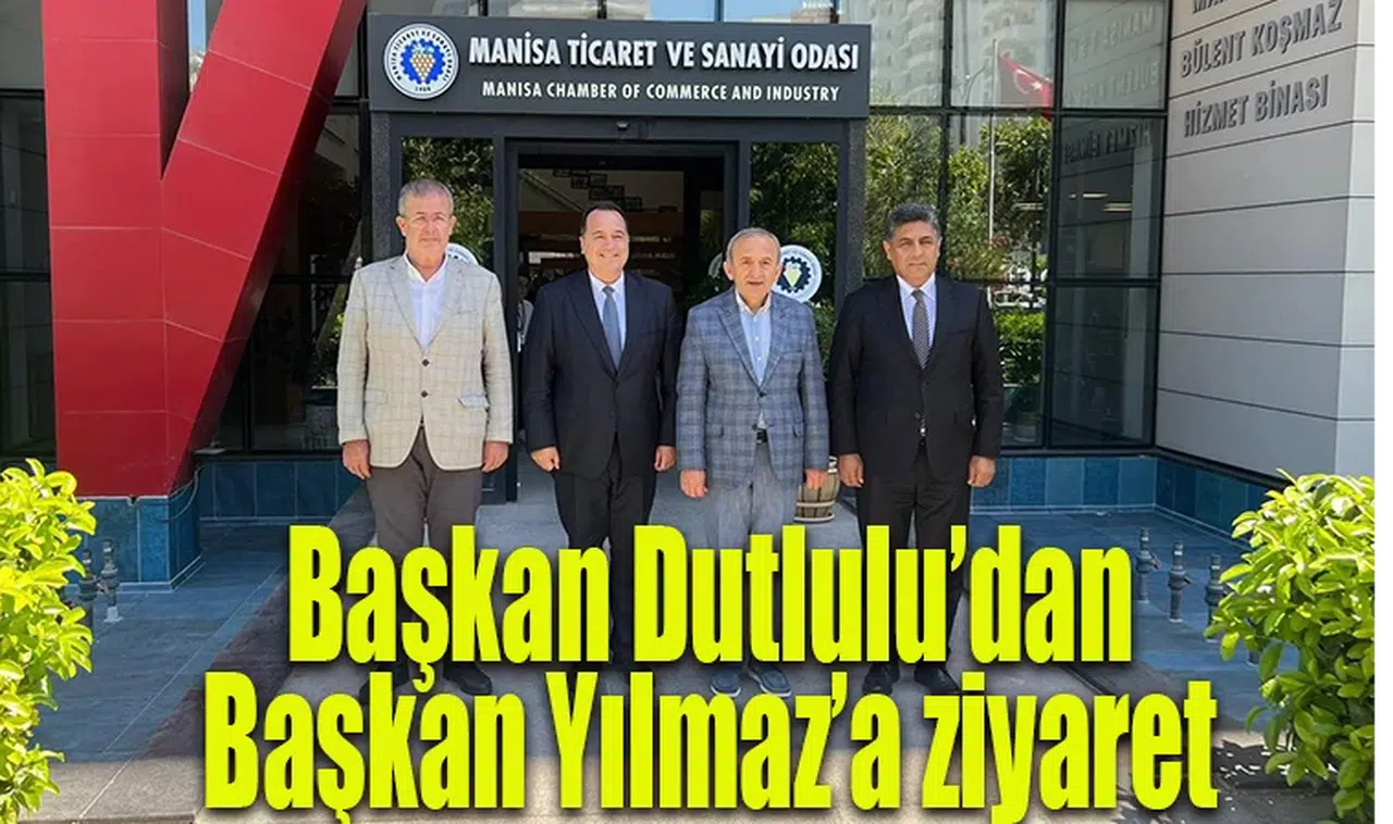 Başkan Dutlulu’dan Başkan Yılmaz’a ziyaret 