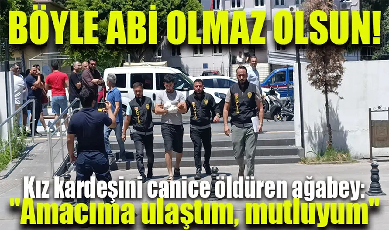 Böyle abi olmaz olsun!