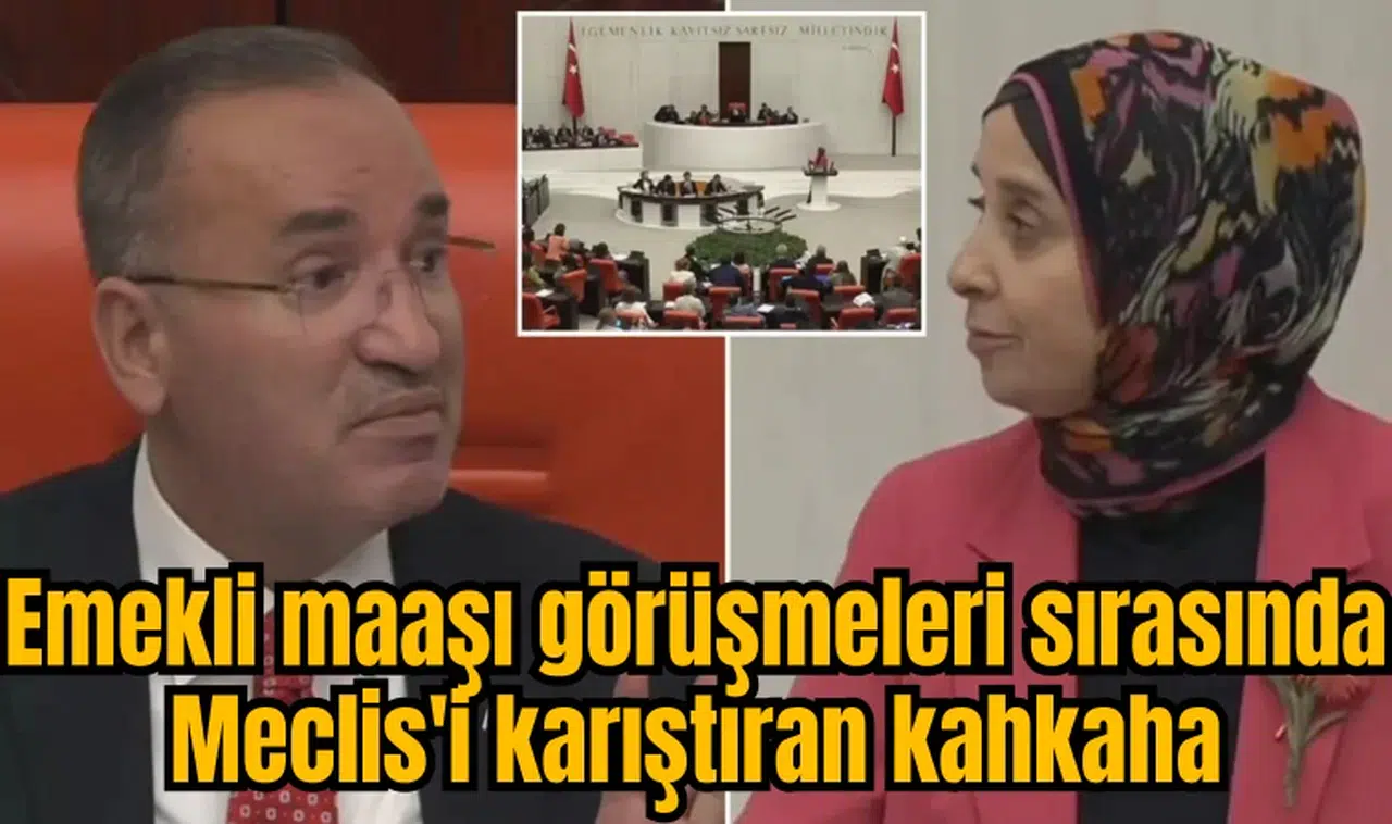Emekli maaşı görüşmeleri sırasında Meclis'i karıştıran kahkaha