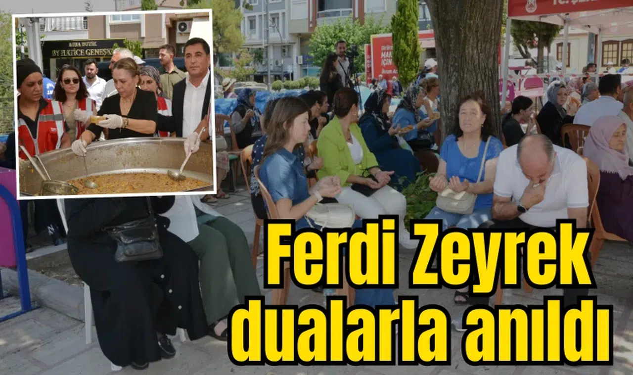 Ferdi Zeyrek dualarla anıldı 