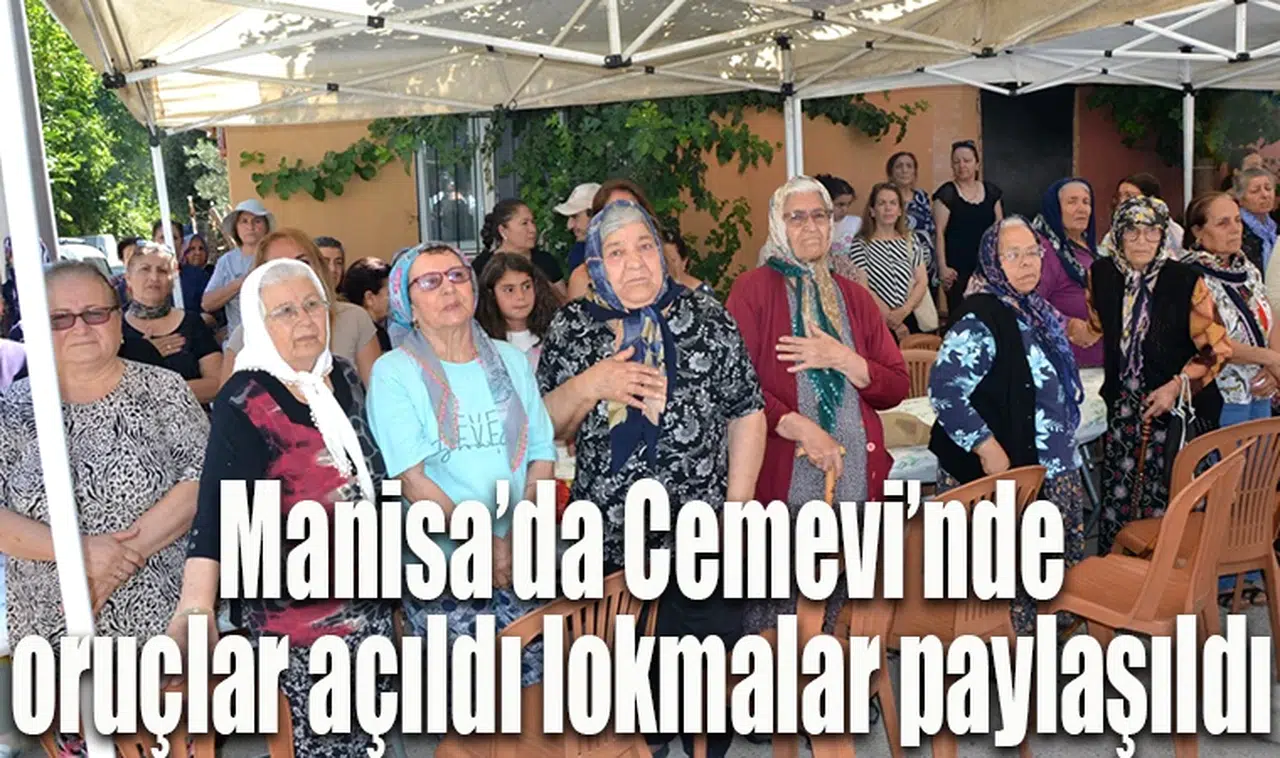 Manisa’da Cemevi’nde oruçlar açıldı lokmalar paylaşıldı 