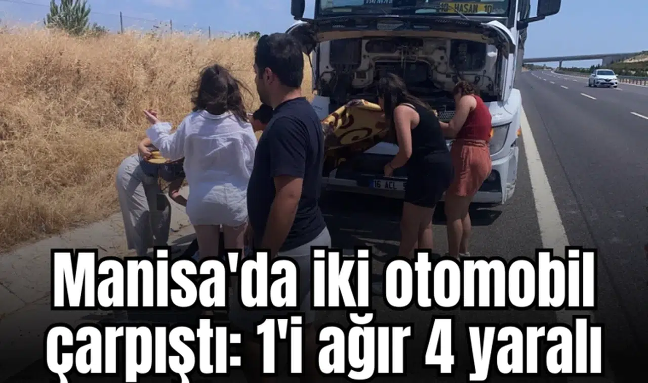 Manisa'da iki otomobil çarpıştı: 1'i ağır 4 yaralı