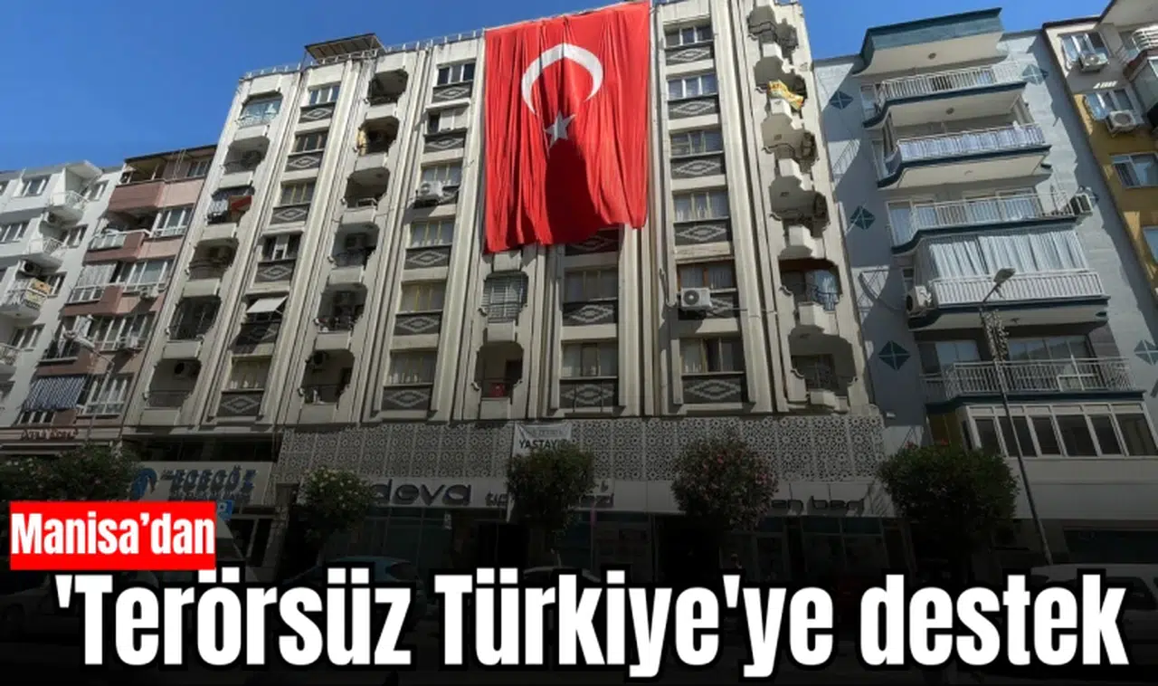 Manisa’dan 'Terörsüz Türkiye'ye destek