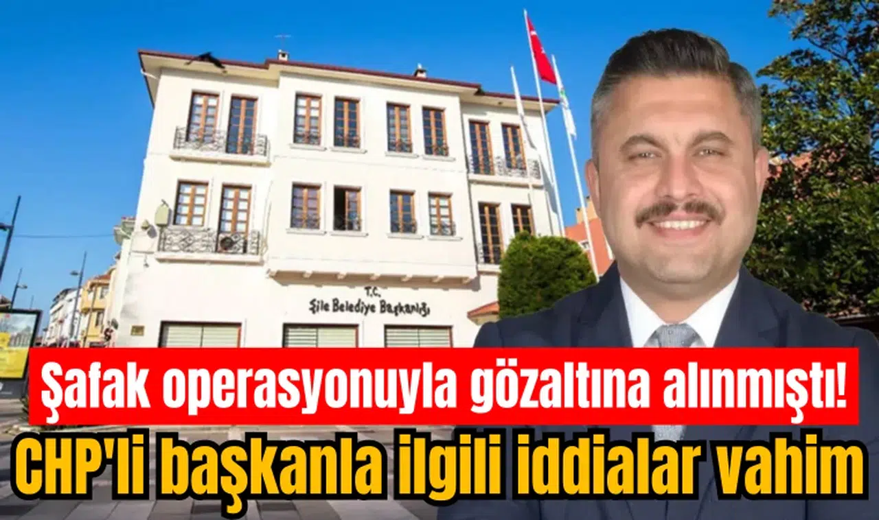 Şafak operasyonuyla gözaltına alınmıştı! CHP'li başkanla ilgili iddialar vahim