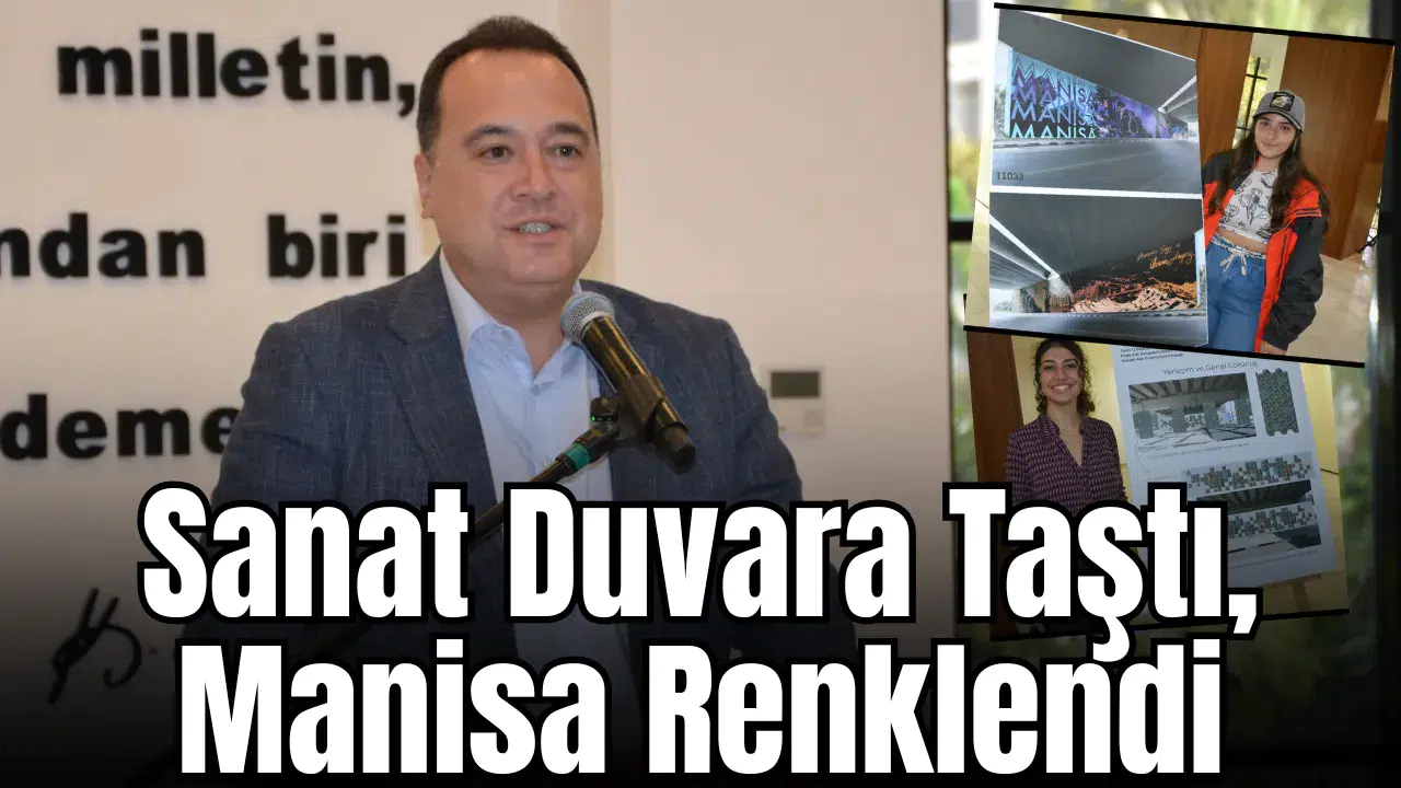 Sanat Duvara Taştı, Manisa Renklendi
