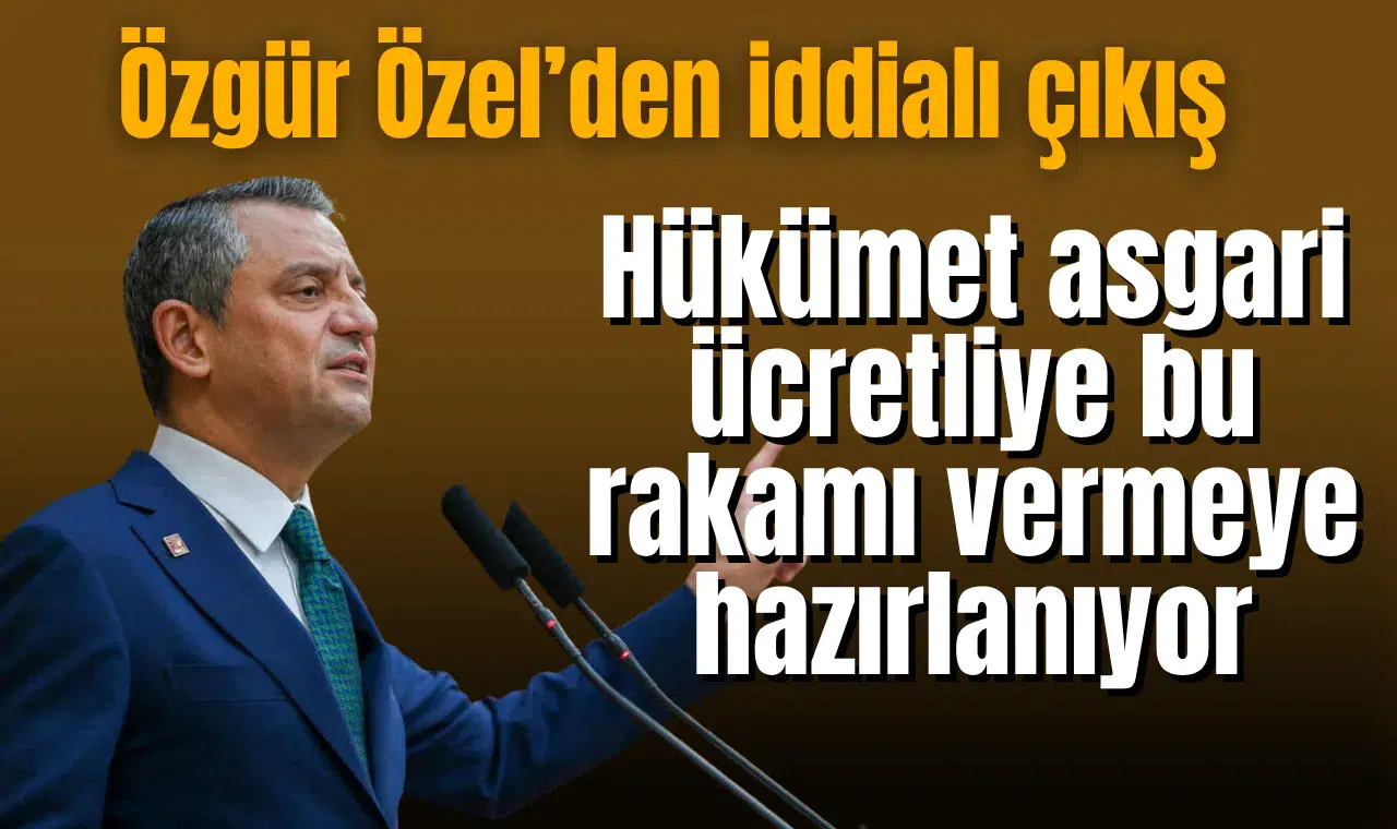 Özgür Özel hükümetin asgari ücret zam oranını açıkladı