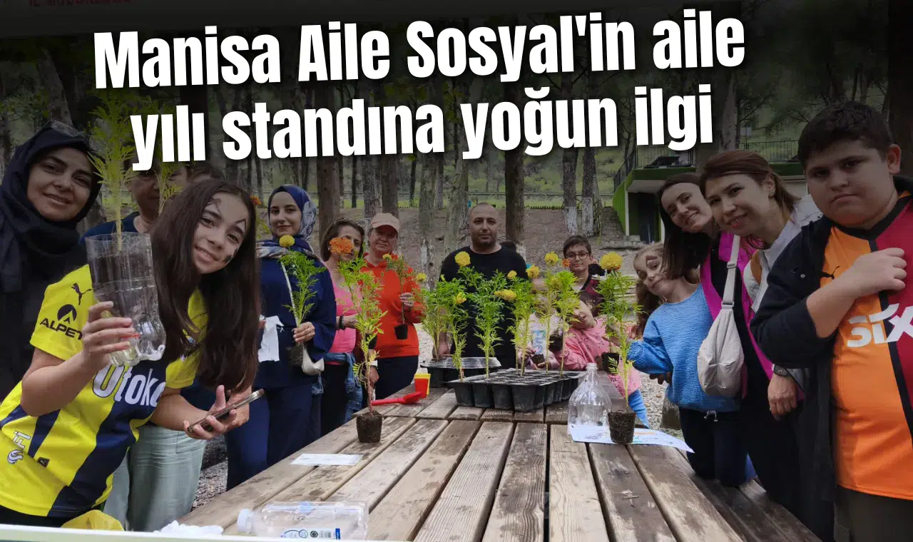 Manisa Aile Sosyal'in aile yılı standı ilgi gördü