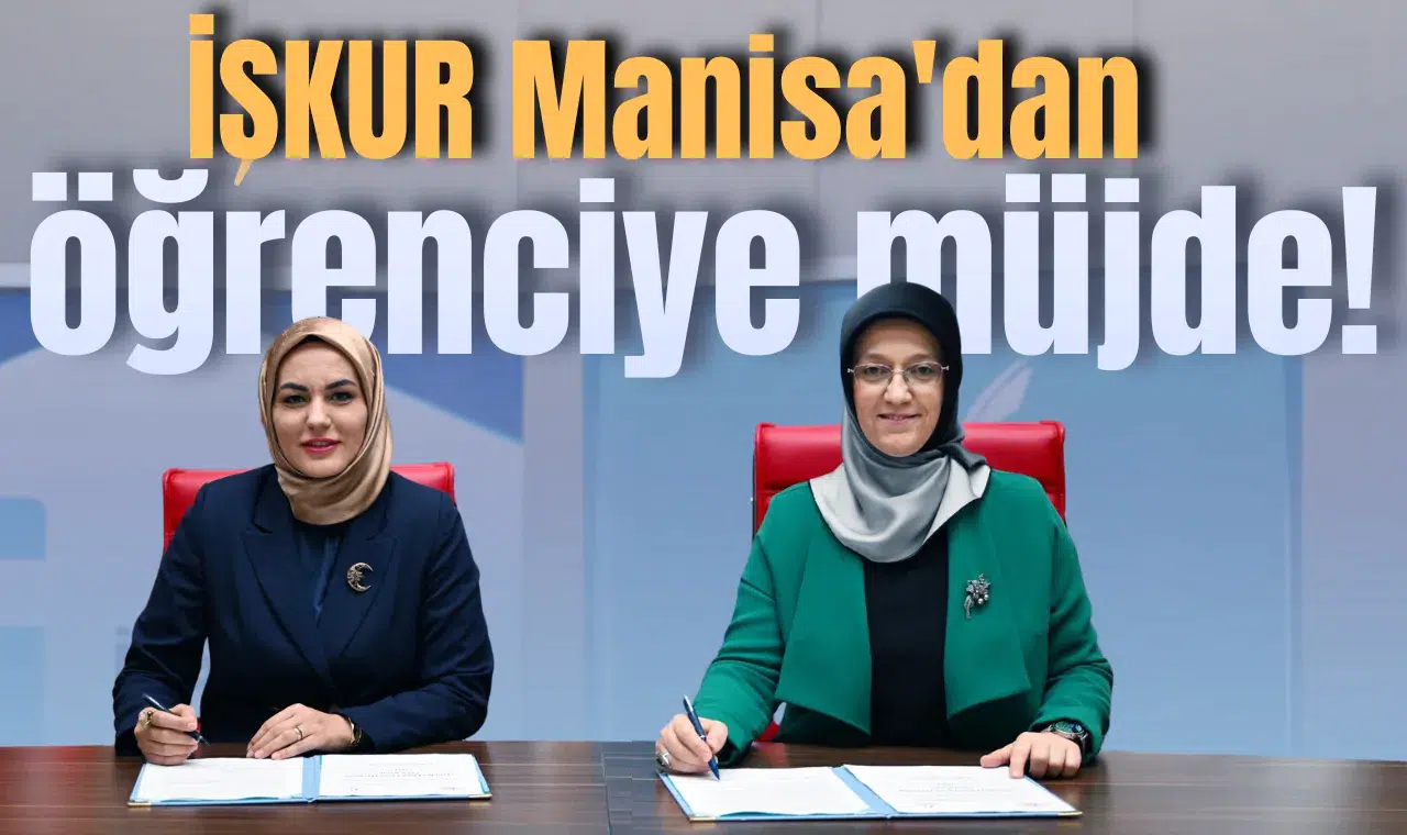 İŞKUR Manisa'dan öğrenciye müjde!