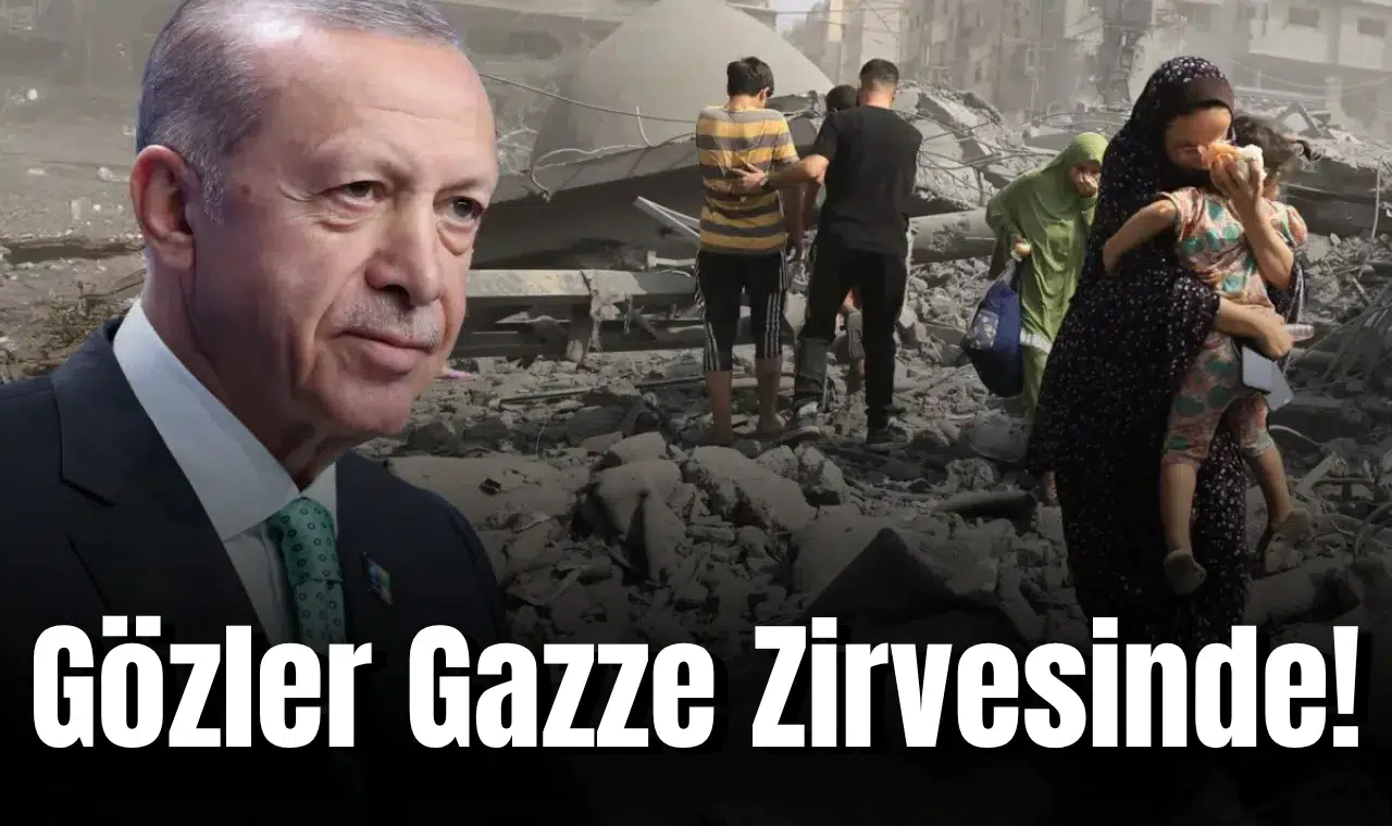 Gözler Gazze Zirvesinde! Cumhurbaşkanı Erdoğan da katılacak
