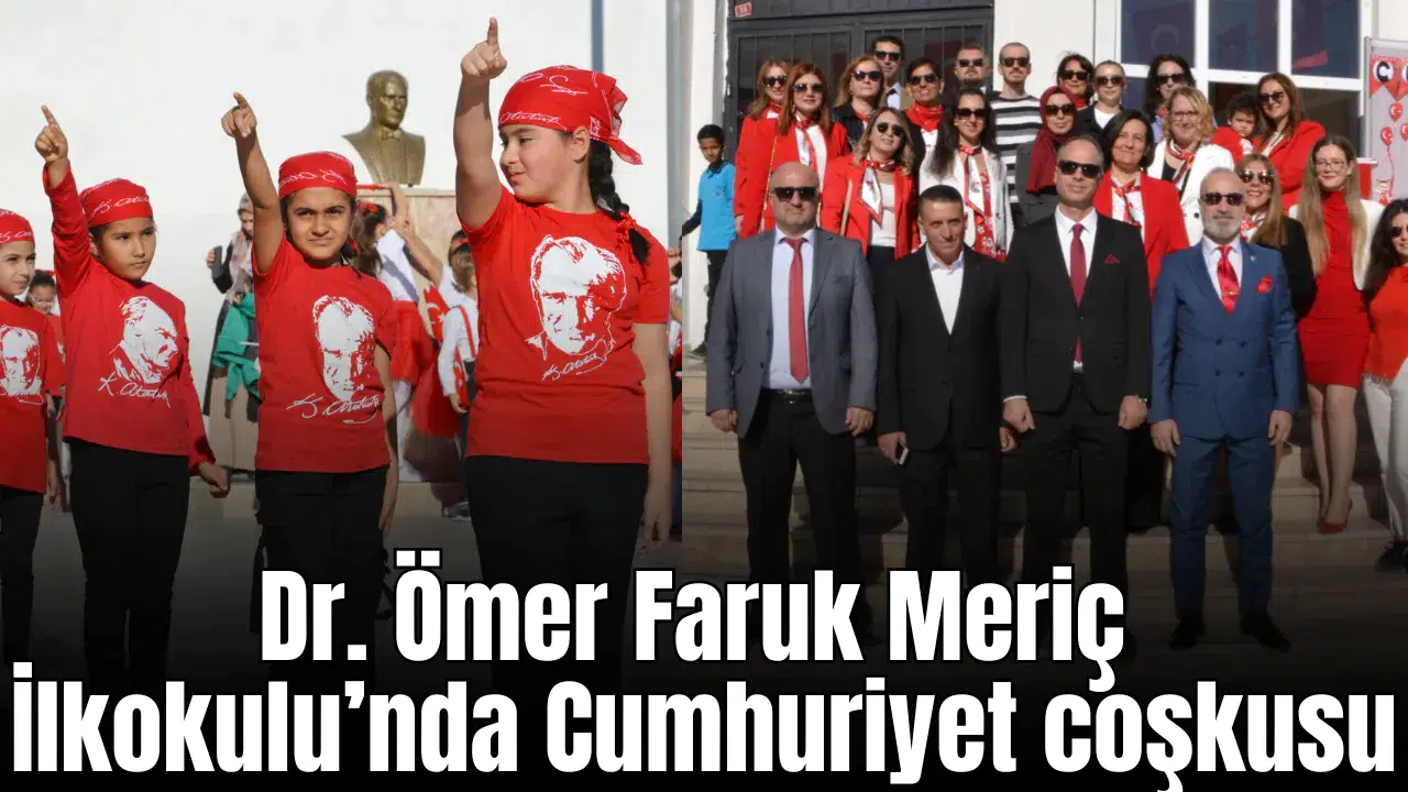 Dr. Ömer Faruk Meriç İlkokulu’nda Cumhuriyet Bayramı coşkusu