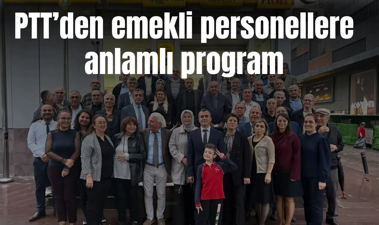 PTT’den emekli personellere anlamlı program
