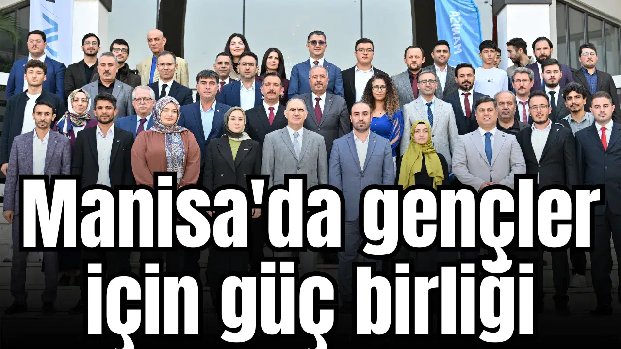 Manisa'da gençler için güç birliği