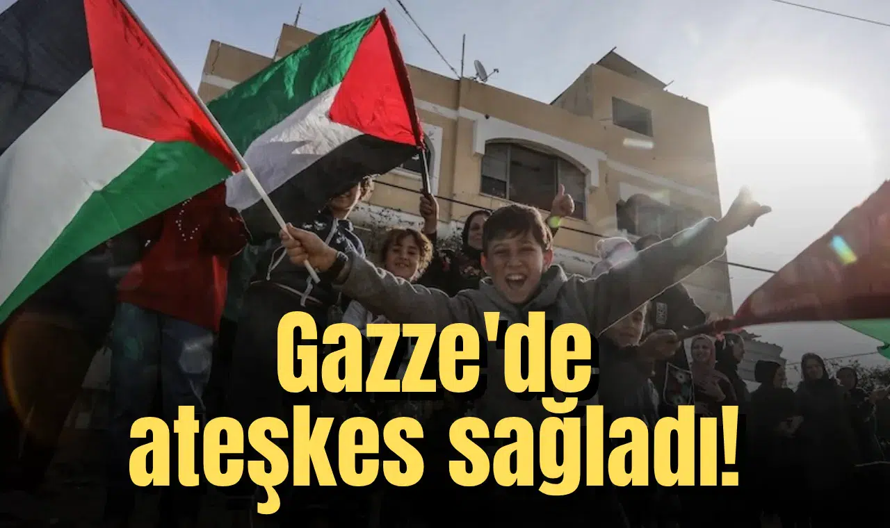 Gazze'de ateşkes sağladı!